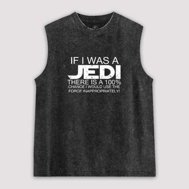 Use The Force Inappropriately Washed Tank