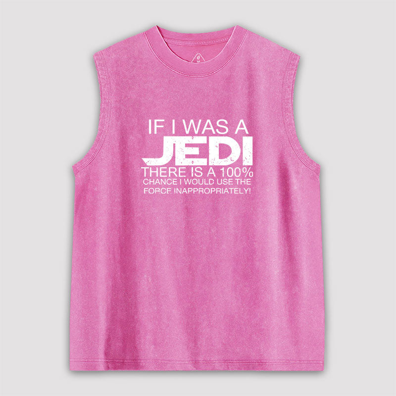 Use The Force Inappropriately Washed Tank