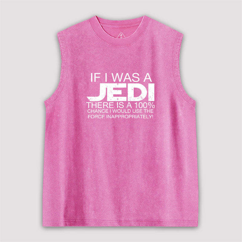 Use The Force Inappropriately Washed Tank