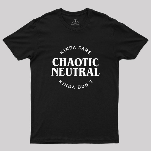 Chaotic Neutral Geek T-Shirt