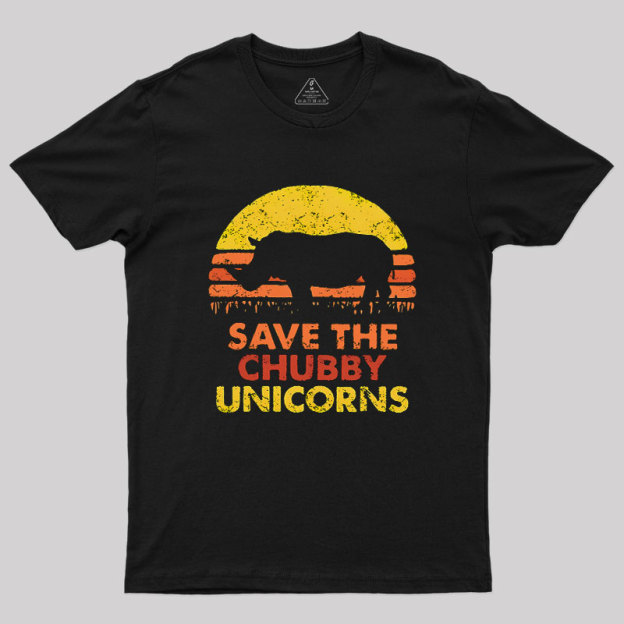 Save The Chubby Unicorns Geek T-Shirt