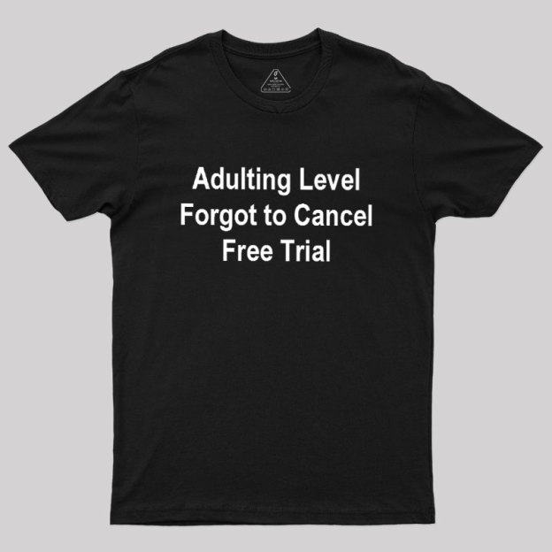 Adulting Level Geek T-Shirt