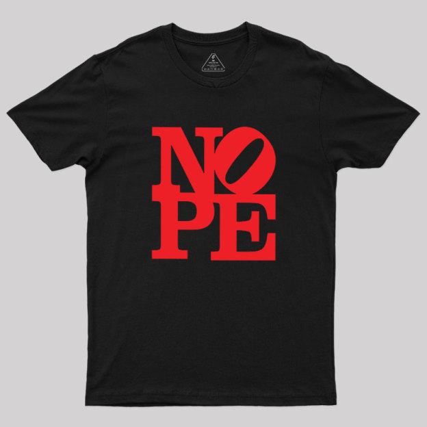 Nope Statue Geek T-Shirt