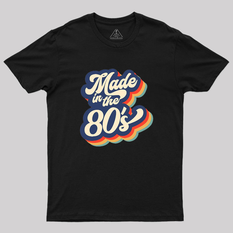 Made in the 80s Geek T-Shirt