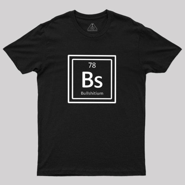 Bullshitum Geek T-Shirt