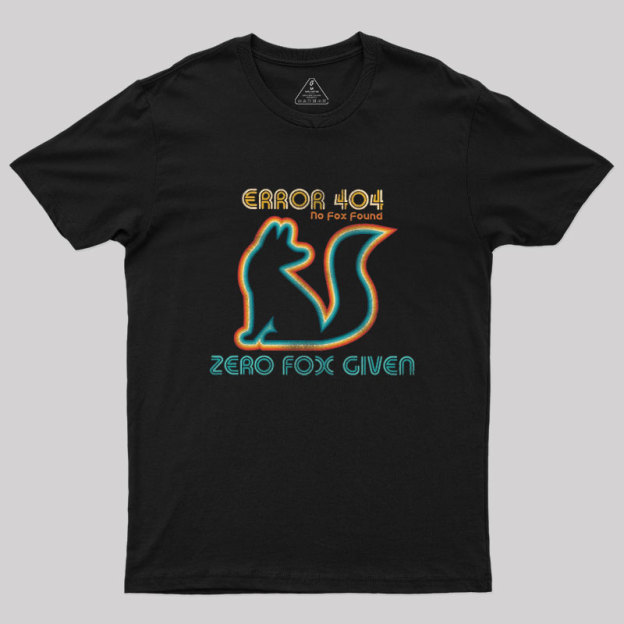 ERROR No Fox Found Geek T-Shirt