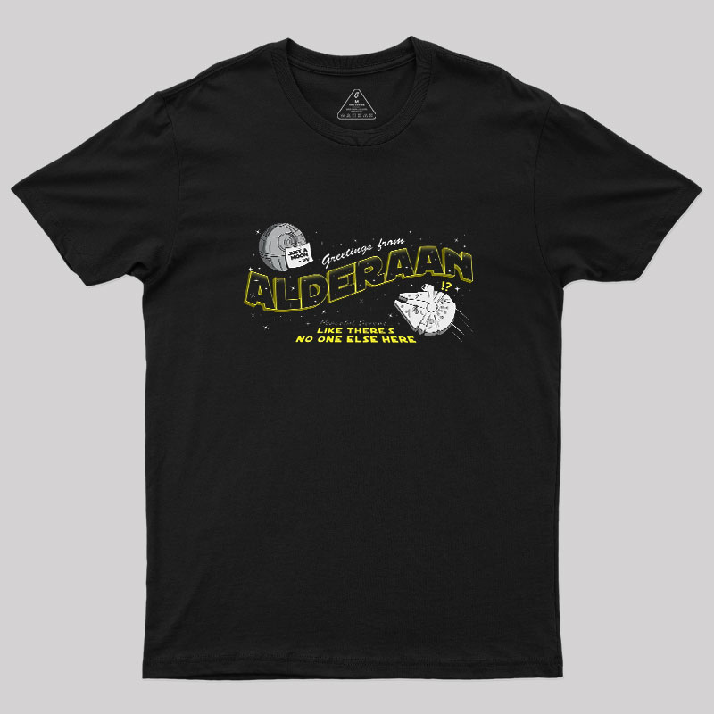 Greetings From Alderaan Geek T-Shirt