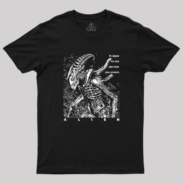 No One Can Hear You Scream Geek T-Shirt