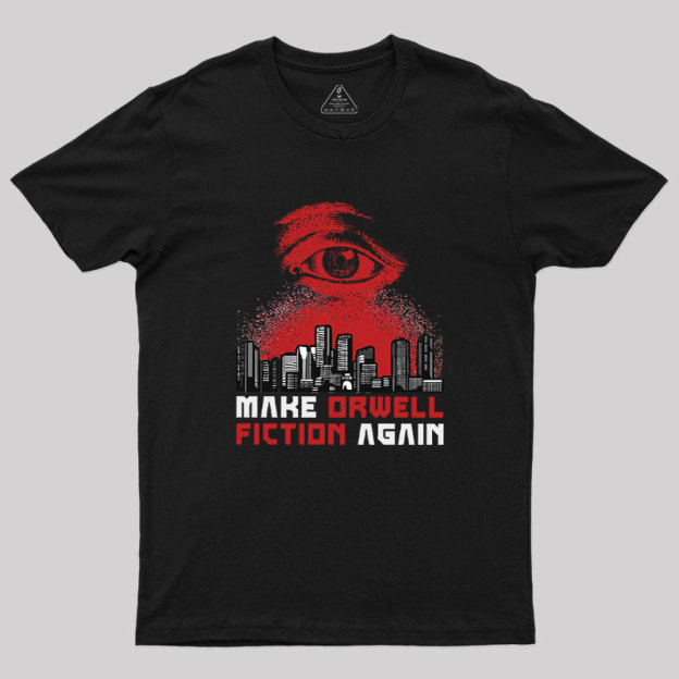 Damen Make Orwell Fiction Again Geek T-Shirt