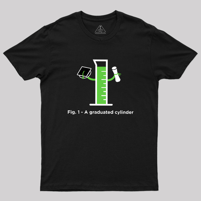 Graduated Cylinder Geek T-Shirt