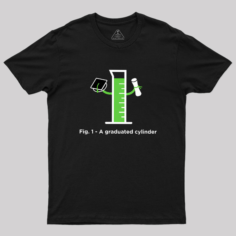 Graduated Cylinder Geek T-Shirt