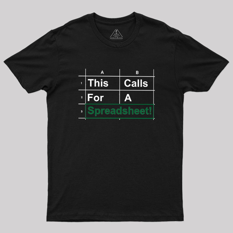 Oh This Calls For A Spreadsheet Funny Office Geek T-Shirt