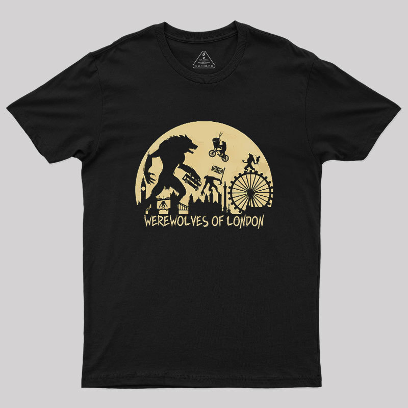 Werewolves Of London Geek T-Shirt
