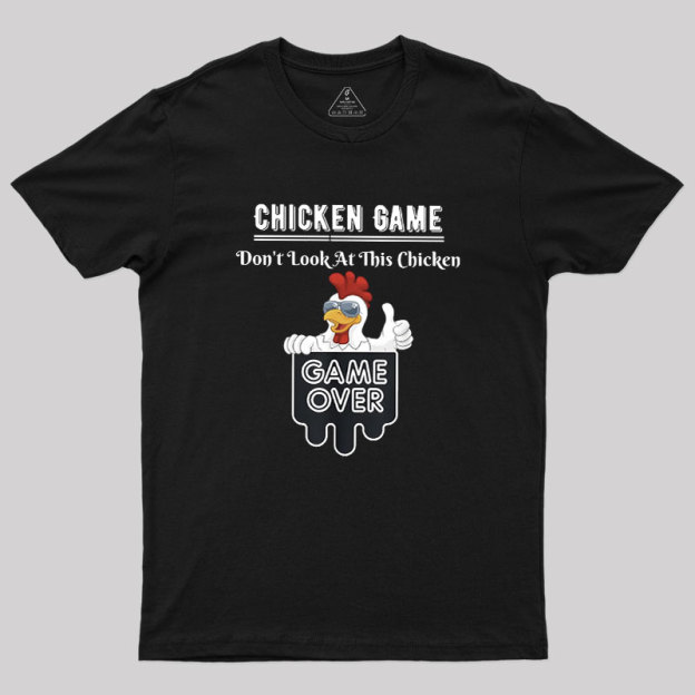Chicken Game Geek T-Shirt