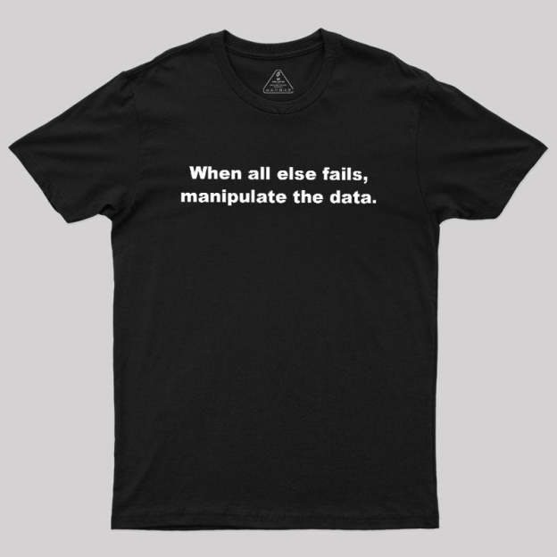 Manipulate the Data Geek T-Shirt