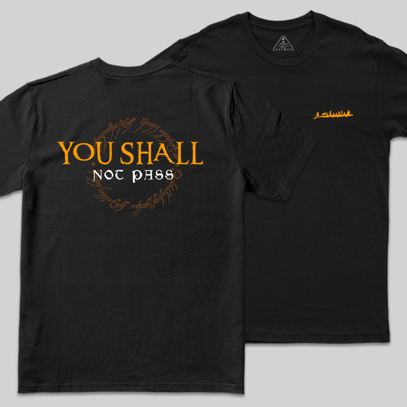 You Shall Not Pass Front and Back Printed Geek T-Shirt