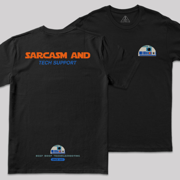 Sarcasm And Tech Support Front and Back Printing Geek T-Shirt