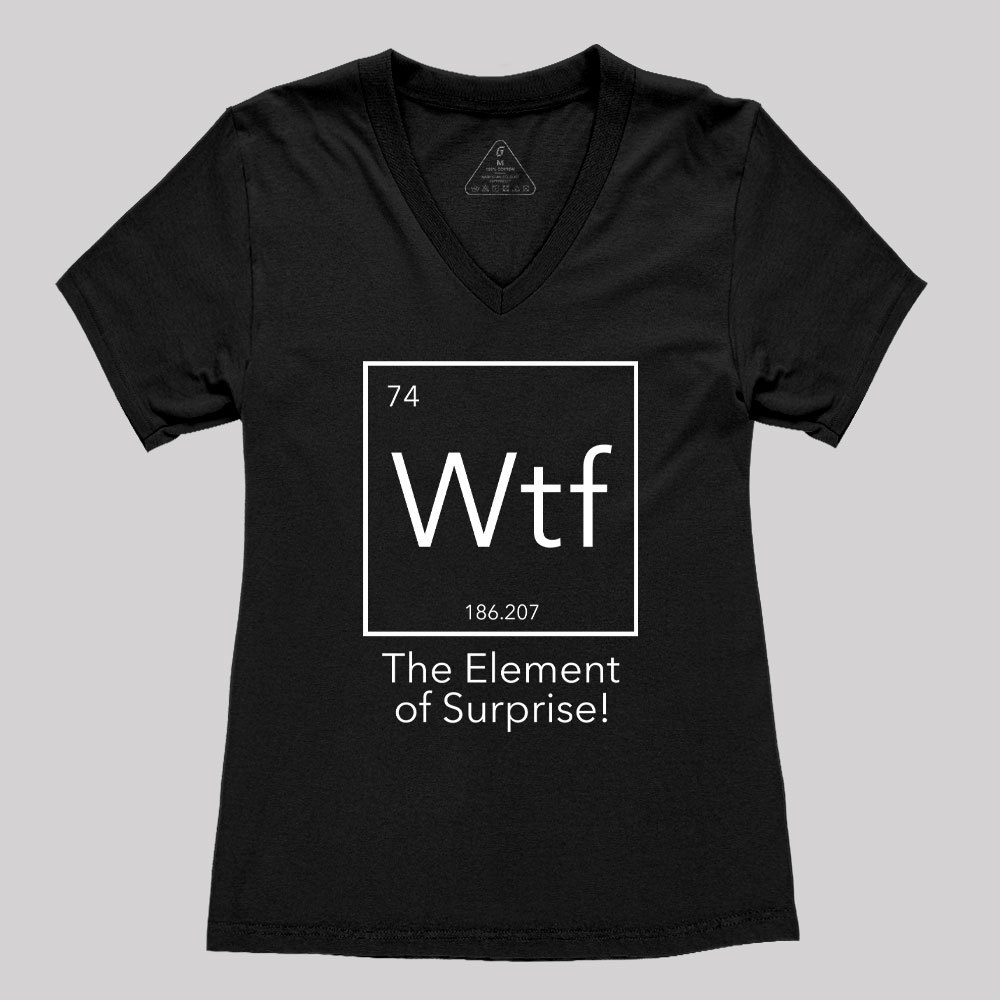 Wtf - The Element of Surprise Funny Science Women's V-Neck T-shirt