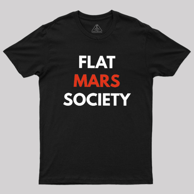 Flat Mars Society Geek T-Shirt