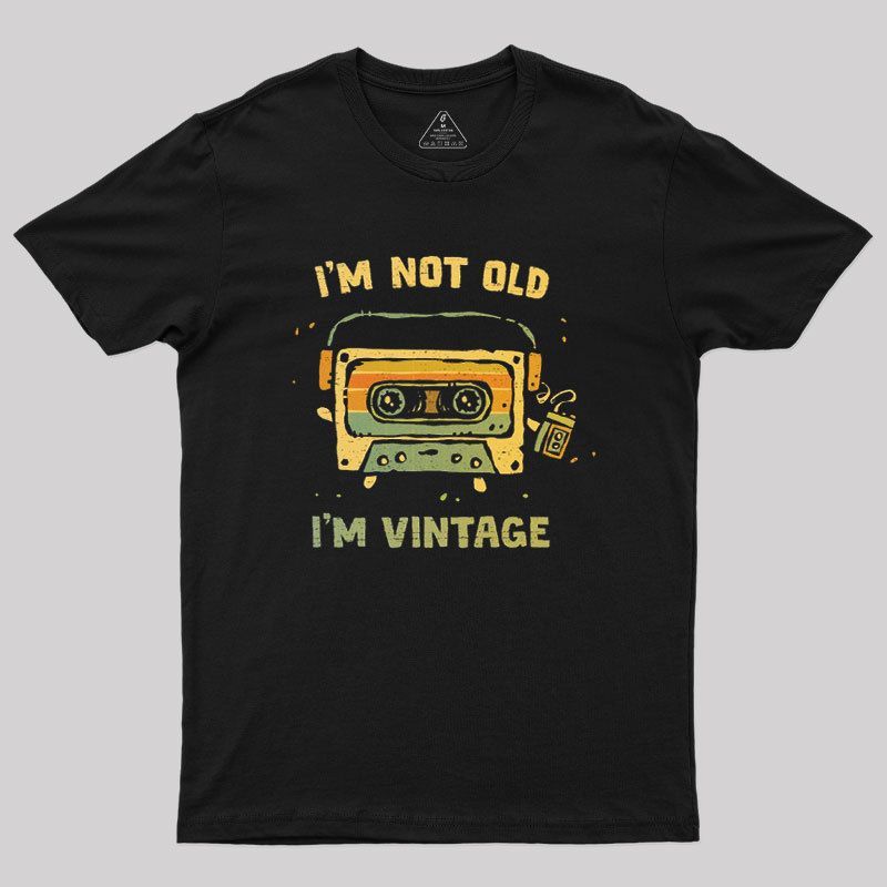 I'm Vintage Not Old Geek T-Shirt