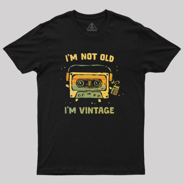 I'm Vintage Not Old Geek T-Shirt