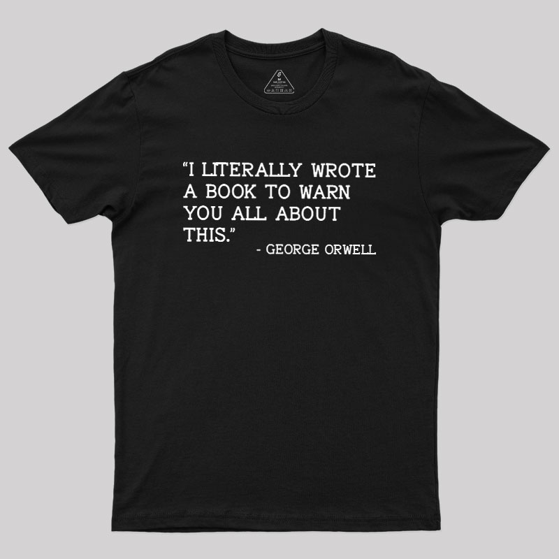 George Orwell Geek T-Shirt