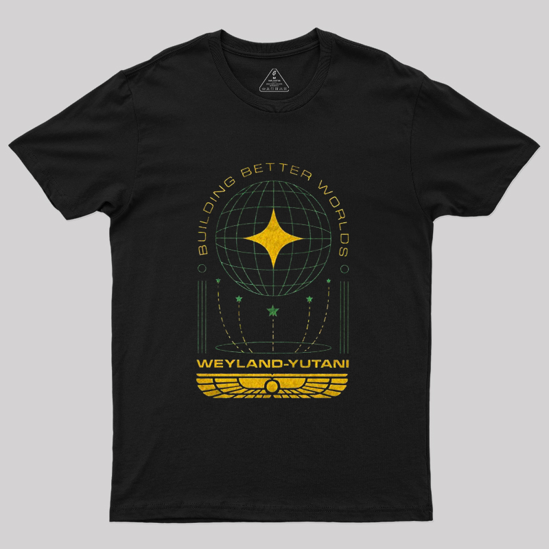 Building Better Worlds Weyland Geek T-Shirt