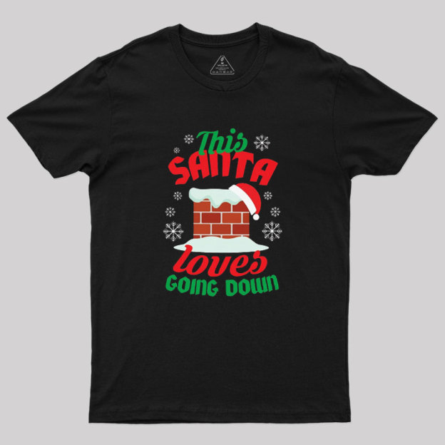 This Santa Loves Going Down Geek T-Shirt