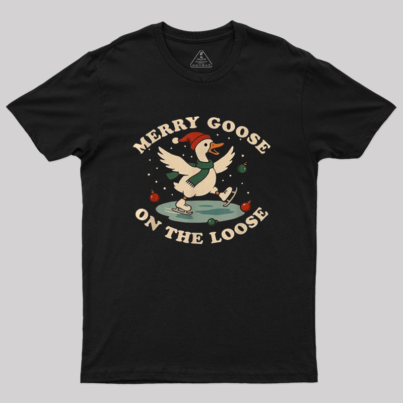 Merry Goose on The Loose Geek T-Shirt