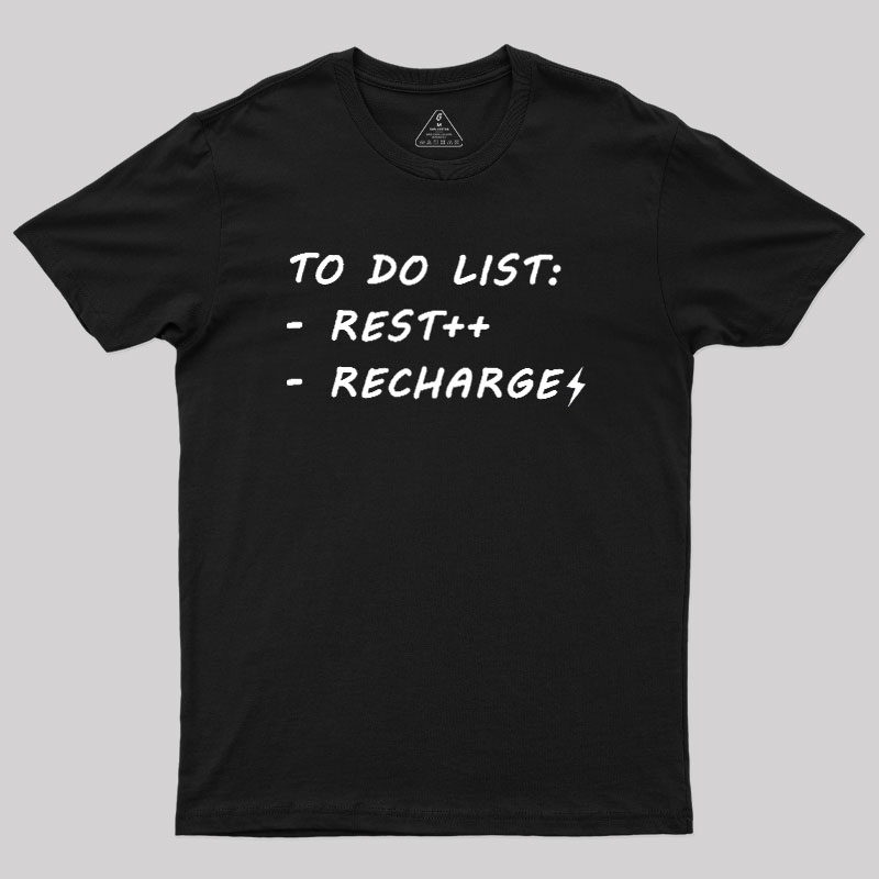 To Do List Recharge Geek T-Shirt