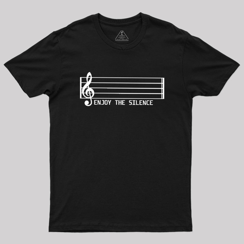 Enjoy The Silence Music Note Geek T-Shirt