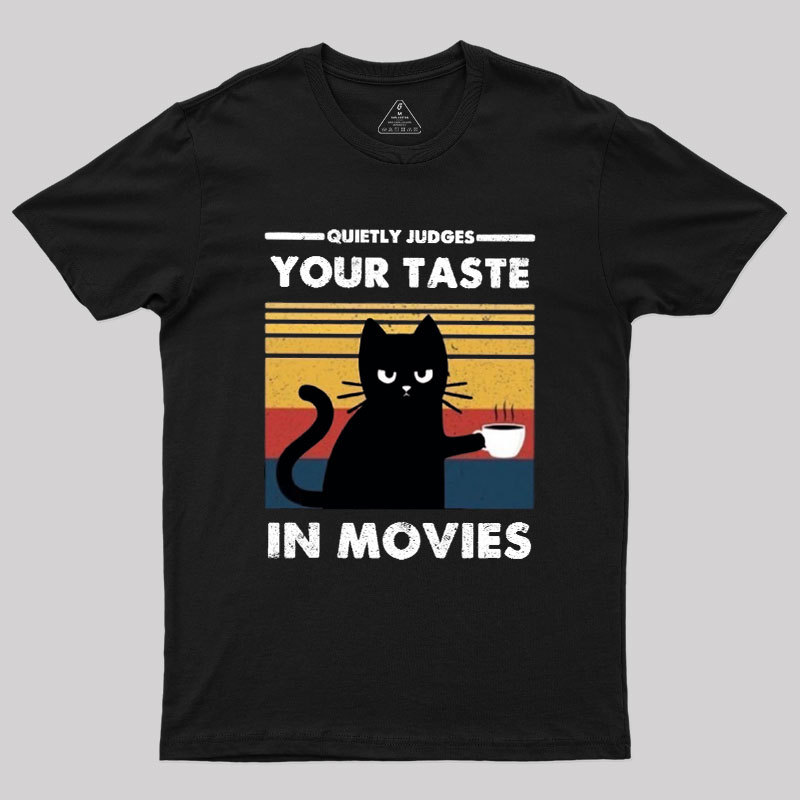 Quietly Judges Your Taste in Movies Geek T-Shirt