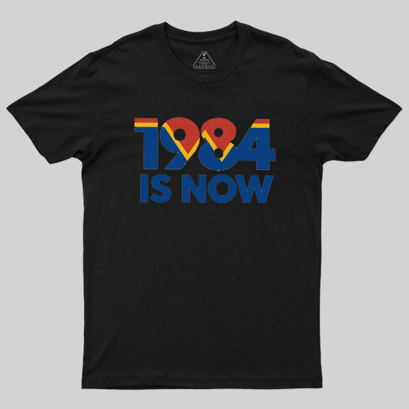 1984 is Now Geek T-Shirt