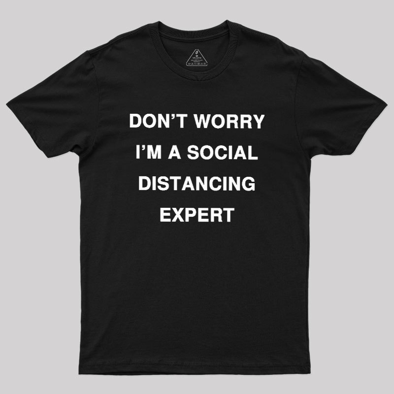 Social Distancing Expert Geek T-Shirt