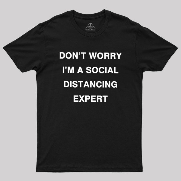 Social Distancing Expert Geek T-Shirt