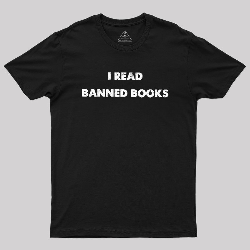 Geeksoutfit I Read Banned Books Geek T-Shirt for Sale