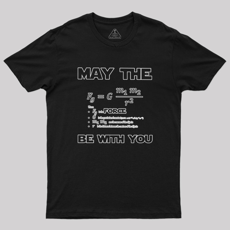 May The F Be With You Geek T-Shirt