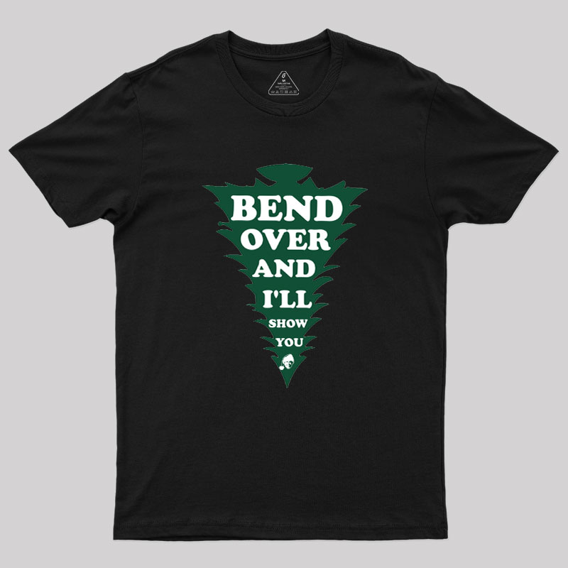 Clark Bend Over And I'll Show You Geek T-Shirt