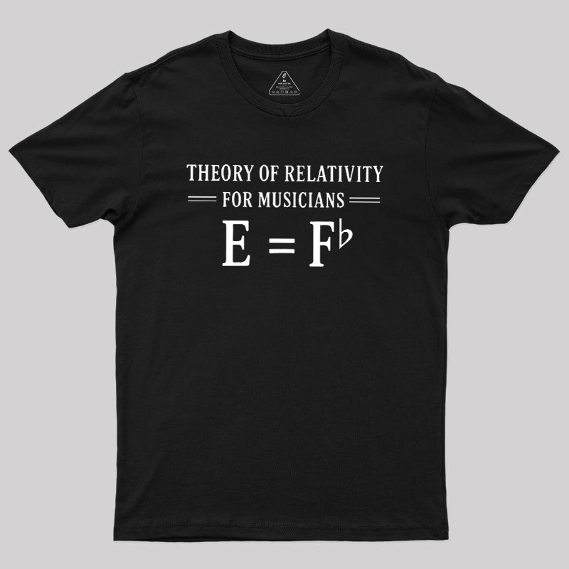 Theory Of Relativity For Musicians Geek T-Shirt