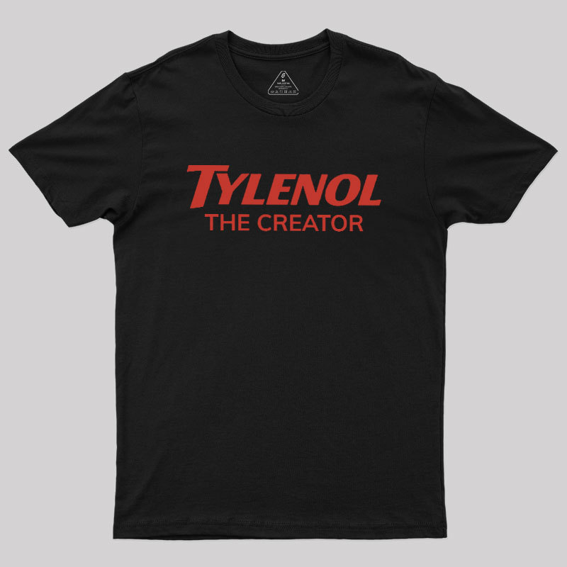 Tylenol The Creator Geek T-Shirt