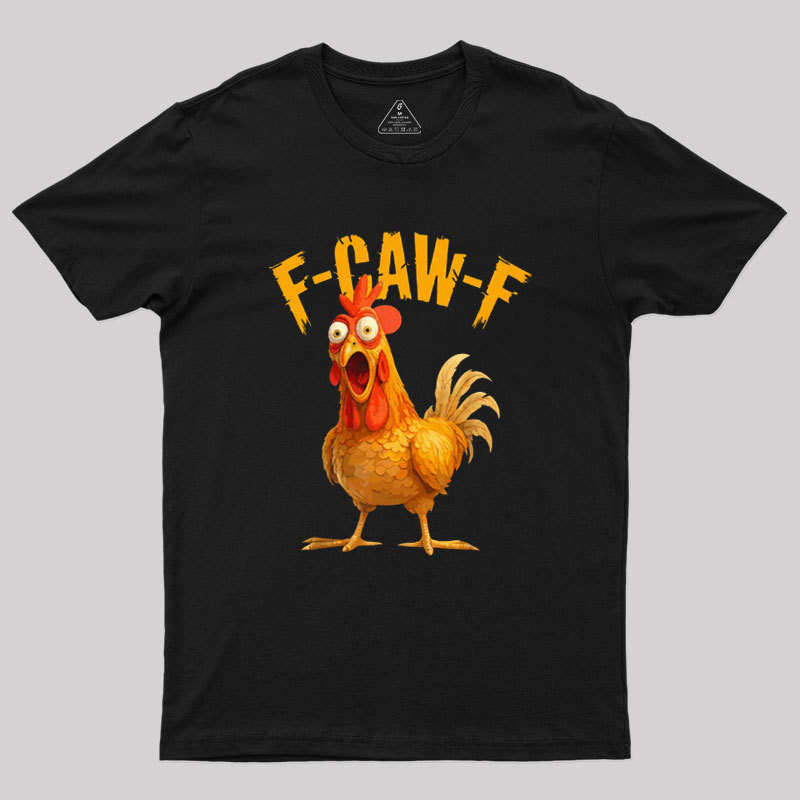 Geeksoutfit F-Caw-F Geek T-Shirt for Sale
