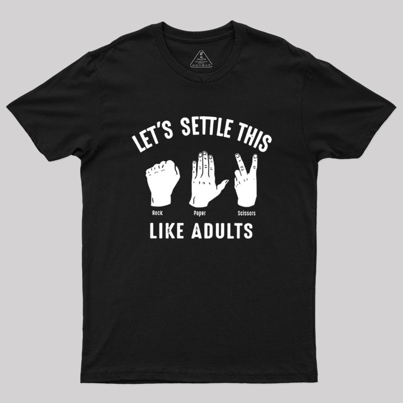 Let's Settle This Like Adults Geek T-Shirt