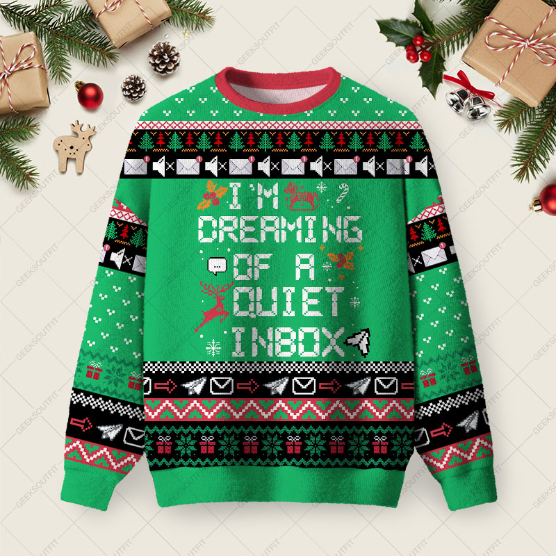 I’m Dreaming Of A Quiet Inbox Ugly Christmas Fuzzy Fleece Sweatshirt