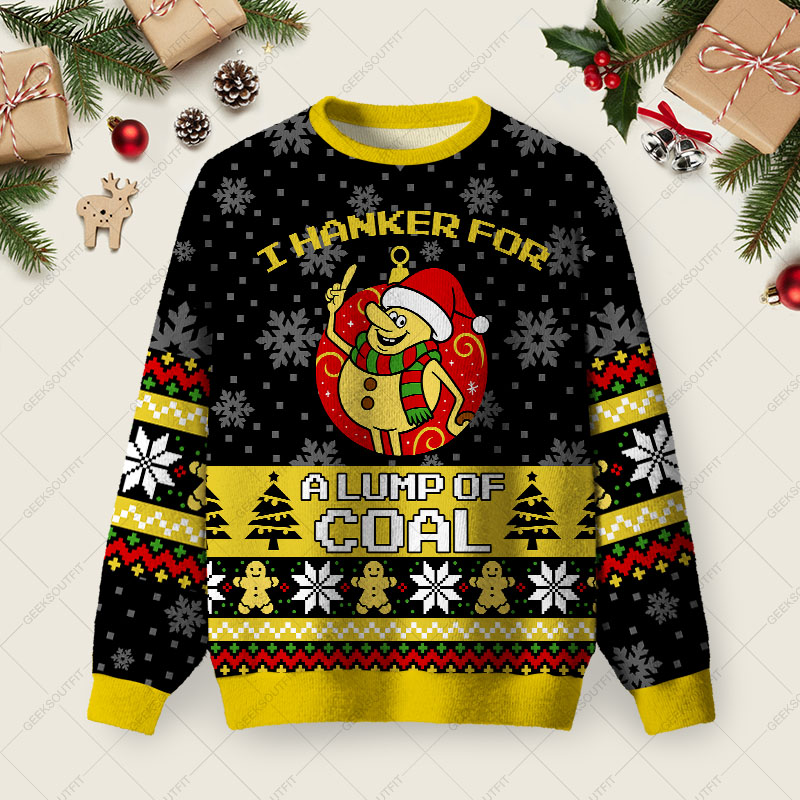 I Hanker For A Lump Of Coal Ugly Christmas Fuzzy Fleece Sweatshirt