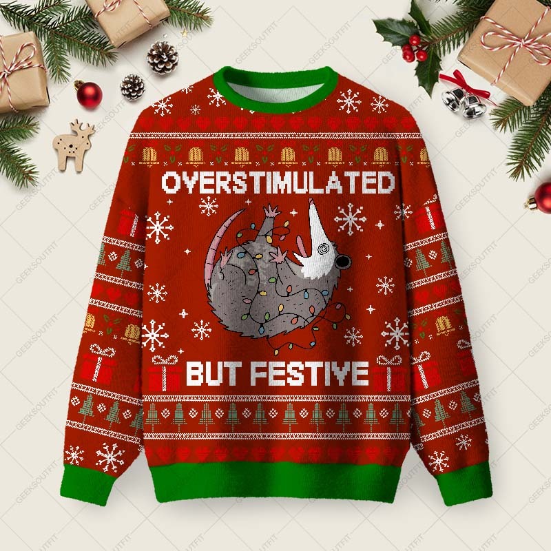 Geeksoutfit Overstimulated But Festive Ugly Christmas Fuzzy Fleece Sweatshirt for Sale