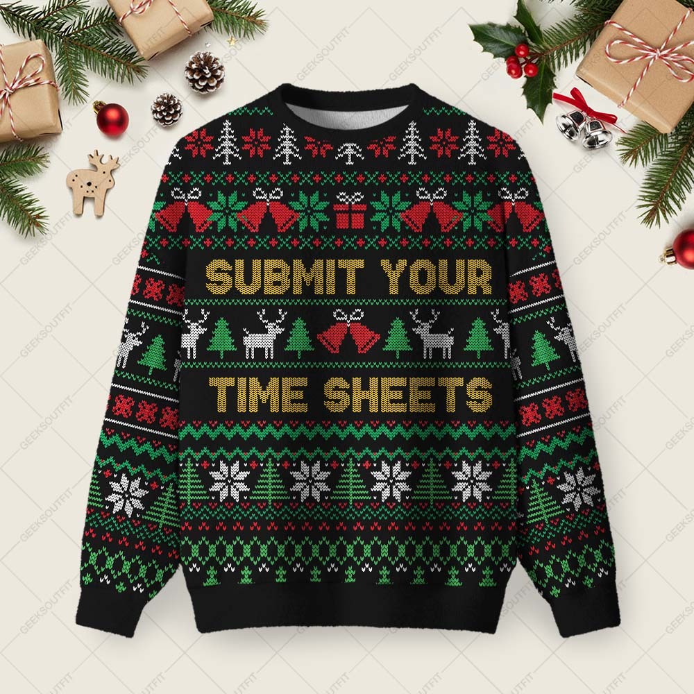 Geeksoutfit Submit Your Time Sheets Ugly Christmas Fuzzy Fleece Sweatshirt for Sale