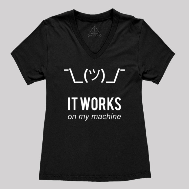 It works on my machine Geek Women's V-Neck T-shirt