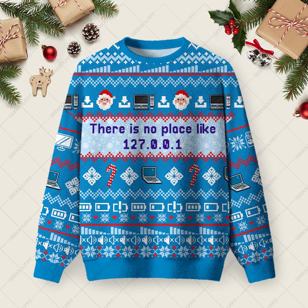 There Is No Place Like Ugly Christmas Fuzzy Fleece Sweatshirt