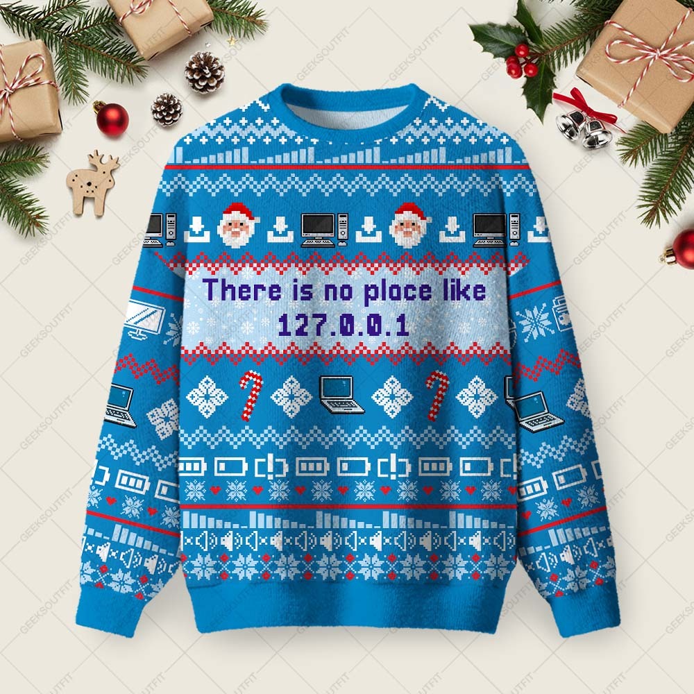 Geeksoutfit There Is No Place Like Ugly Christmas Fuzzy Fleece Sweatshirt for Sale