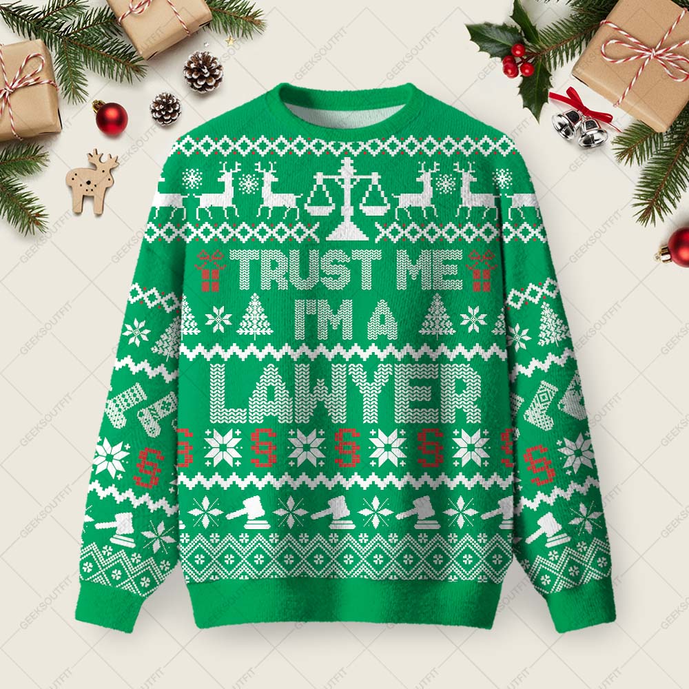 Trust Me I'm a Lawyer Ugly Christmas Fuzzy Fleece Sweatshirt